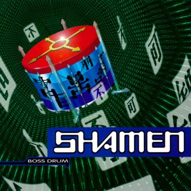 The Shamen -  Boss Drum